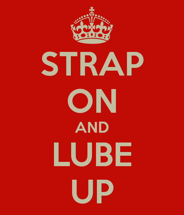 strap-on-and-lube-up.png